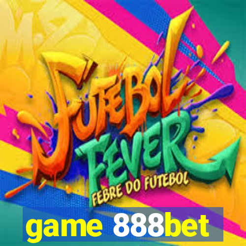 game 888bet